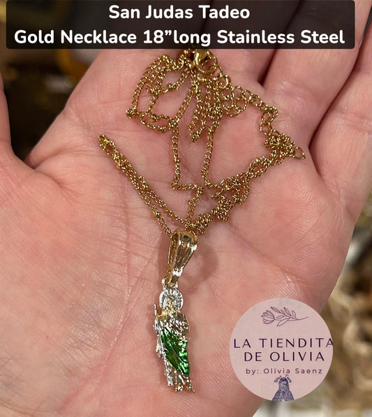 San Judas Tadeo
Gold Necklace 18"long Stainless Steel