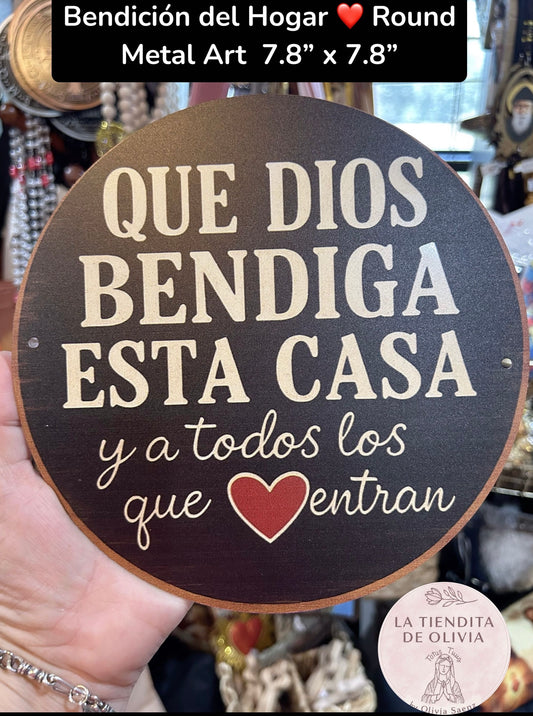 Bendición del Hogar ❤️.                           Round Metal Art  7.8” x 7.8”
