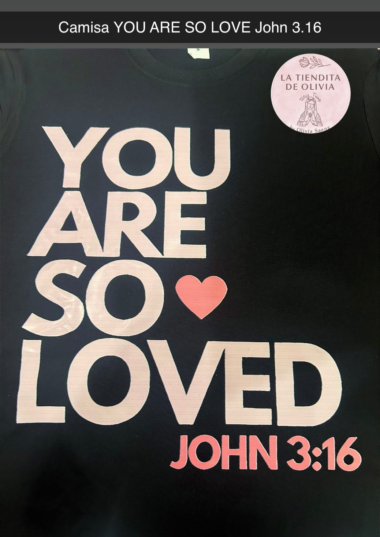 Camisa YOU ARE SO LOVE John 3.16. Size Large