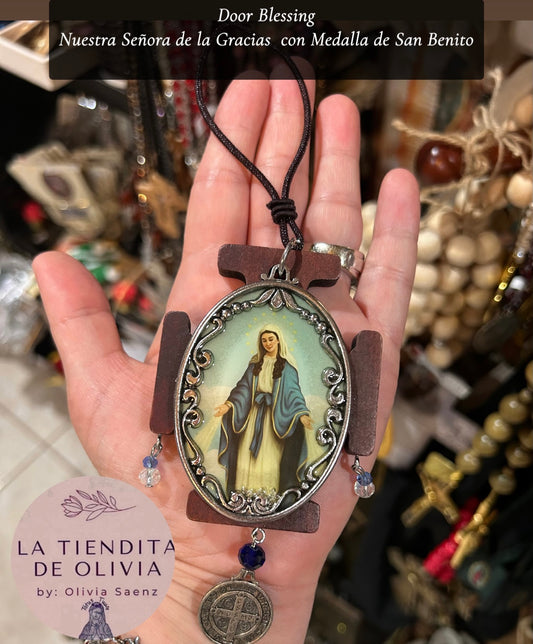 Door Blessing
Nuestra Señora de la Gracia con Medalla de San Benito